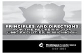 FOR THE REOPENING OF UMC FACILITIES IN MICHIGAN · FOR THE REOPENING OF UMC FACILITIES IN MICHIGAN. 2 Principes and Direcons for the Reopening of UMC Faciies in Michigan ... we are