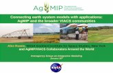Connecting earth system models with applications: AgMIP ... · simulation and to understand climate impacts on the agricultural sector at global and regional scales. Agricultural