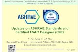 Updates on ASHRAE Standards and Certified HVAC Designer (CHD)ibse.hk/cmhui/191119_JCCC_HVAC_SamHui.pdf · 2019-11-10 · •62.1: indoor air quality •90.1: building energy conservation
