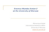 Erasmus Mundus Action 2 at the Unviersity of Warsaw Univers… · Erasmus Mundus Action 2 at the Unviersity of Warsaw Klementyna Kielak International Relations Office University of