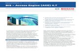 BIS – Access Engine (ACE) 4 · 2020-03-20 · Engineered Solutions | BIS – Access Engine (ACE) 4.7 BIS – Access Engine (ACE) 4.7 u Sistema de controle de acesso distribuído
