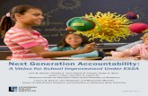 Next Generation Accountability - Welcome to …...LEARNING POLICY INSTITUTE| NEXT GENERATION ACCOUNTABILITY iii Foreword In December of 2015, President Barack Obama signed into law