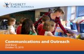 Communications and Outreach · 2019-10-14 · Strategy. Bond Communications and Outreach. Branding: The messaging focuses on the need for projects to prepare students for a changing