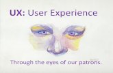 UX: User Experience - NEFLINUX: User Experience Future so bright… well, you know the rest Thank you for giving me the opportunity to share some of what I have learned about UX. Feel
