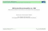 Bioinformatics III: Structural Bioinformatics and …Bioinformatics III Structural Bioinformatics and Genome Analysis Summer Semester 2007 by Sepp Hochreiter (Chapters 2 and 3 by Noura