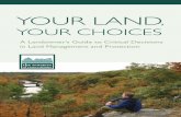Your Land - Hilltown Land Trust€¦ · Your Land, Your ChoiCes A Landowner’s Guide to Critical Decisions in Land Management and Protection. of western Massachusetts what it is