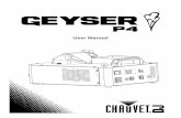 Geyser P4 User Manual Rev. 1 - CHAUVET DJ · Geyser P4 User Manual Rev. 1 Page 7 of 19 3. SETUP AC Power The Geyser P4 has a fixed voltage power supply and it can work with an input