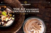 CHOCOLATE ICE CREAM - Callebaut...Ice cream is a mixture of raw materials (milk, cream, eggs, sugar, fruit, etc.) that, under the influence of cold, thickens and obtains a paste-like