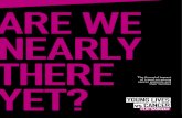 ARE WE NEARLY THERE - CLIC Sargent · ARE WE NEARLY THERE YET? EXECUTIVE SUMMARY 05. KEY FINDINGS J Young cancer patients face a 60-mile round trip, on average, to get to treatment