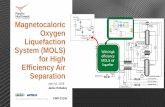 Magnetocaloric Oxygen Liquefaction (MOLs) for High Efficiency … · Techno-economic analysis (TEA) to show economically viable at small scale (10 tonne/day) • Time: December 1,