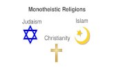 Monotheistic Religions - Mr. Ritchie rkmsriseritchie.weebly.com/uploads/3/7/2/0/37205343/... · – Christians later wrote the New Testament to include the story of Jesus Christ •