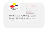 Toward a 100 Year Bridge Coating System: Bridge Topcoats ...pavementvideo.s3.amazonaws.com/2019WBPP-Reno-NV/4-2... · Toward a 100 Year Bridge Coating System: Bridge Topcoats in Japan