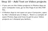 Step 10 â€“ Add Text on Video projects Step 10 â€“ Add Text on Video projects â€¢If you are on the Video