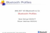 Bluetooth Profiles.ppt [Schreibgeschützt]gcc.upb.de/.../$FILE/Bluetooth-Standard-Overviews.pdf · 31.05.2002, Böck Michael 9925077, Rötzer Matthias 9926341 11 General Access Profile