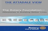 THE ATTADALE VIEW - ROTARY CLUB OF ATTADALE - Rotary …...THE ATTADALE VIEW N73 – November 9 ... He was also pleased to welcome Andrew Pittaway, George Carter (Dad of past member