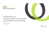 Complete your cross-browser testing with … your...19 Visual testing is a critical element of your continuous testing process •Consistently great user experience is a business imperative
