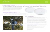 Application Note: EnStationAC and Outdoor Wireless ... · Application Note: EnStationAC and Outdoor Wireless Surveillance Cameras Installing an outdoor wireless network is challenging.
