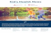 Kid’s health news · through the Er with undiagnosed brain tumors, certain spinal disorders, hydrocephaly or shunts.” We visited with lannon, dr. hong and Camly slawson to find