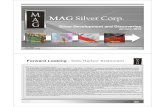 Presentation Corporate - Toronto Stock Exchange · This presentation is prepar ed by MAG Silver Corp (“MAG – TSX / MVG – NYSE.MKT ”) management and MAG is sole ly responsible