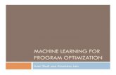 MACHINE LEARNING FOR PROGRAM OPTIMIZATIONpingali/CS395T/2009fa/lectures/395talk-Akanks… · Statistical Machine Learning (SML) Draws inferences from automatically constructed models