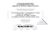 Standard Formatted Data Units Structure and …Standards: Standard Formatted Data Units -- Structure and Construction Rules, Blue Book, Issue 2 May 1992 Issue 2, see note below Note: