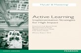 Active Learning - Pearson€¦ · wrong answers, increasing retention rates, or raising ... Active Learning: Implementation Strategies for High Impact 1S. Freeman (2014). Active learning