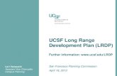 UCSF Long Range Development Plan (LRDP) · • UCSF will continue to monitor shuttle operations to minimize neighborhood impacts • UCSF will evaluate both existing and additional