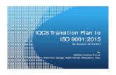 IQCS Transition Plan to ISO 9001:2015 PLAN ISO 9001-2015.pdf · Existing ISO 9001:2008 certificates are valid till 14th September 2018 and organizations are requested to send the
