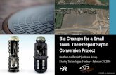 Big Changes for a Small Town: The Freeport Septic ...€¦ · Big Changes for a Small Town: The Freeport Septic Conversion Project ... 41 parcels, 29 occupied . Freeport, California