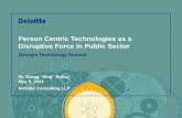 Person Centric Technologies as a Disruptive Force in ... · Analytics, Mobile, Social – Start with Any, Leverage All A Nexus for Innovation BI and analytics delivered to the mobile