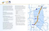 HISTORY AND STATUS OF THE US 75 CORRIDOR Study Limits … · 2013-06-19 · congestion and prepare for future growth. HISTORY AND STATUS OF THE US 75 CORRIDOR US 75 is north of I-635