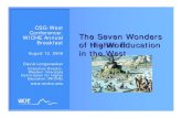 CSG-West Conference: WICHE Annual The Seven Wonders of the ... · The Seven Wonders of the World CSG-West Conference: WICHE Annual Breakfast August 12, 2006 David Longanecker Executive