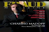 FRAUD MAGAZINE · 2011-07-29 · FRAUD MAGAZINE MAY/JUNE 2009 I VOLUME 23 I NO. 3 COVER STORY 36 Chasing Madoff: An Interview with Harry Markopolos By Dick Carozza • Photos by Jodi