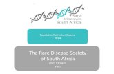 The Rare Disease Society of South Africa · Name: Kelly du Plessis Mobile no: 072 623 6763 Email: info@rarediseases.co.za Vice Chair/Fundraising Coordinator Name: Shevaun McCreedy