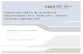 International Carbon Market Mechanisms in a Post-2012 ... · International Carbon Market Mechanisms 1 1.0 Introduction Market-based mechanisms have the potential to play a large role