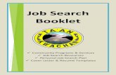 Job Search Booklet - Ta'an Kwach'an Counciltaan.ca/files/uploads/2017/03/Job-Search-Booklet-Updated-February … · Job Search Booklet Community Programs & Services ... o Resume &