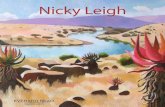 Nicky Leigh - Everard Group · Leigh was born in Carolina, a small town in Mpuma-langa but grew up in Pietermaritzburg – KwaZulu-Natal. She regarded her grandparents’ farm near