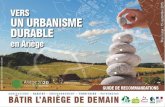 Vers un urbanisme durable en Ariège Guide de Recommandations · Les opérations de revitalisation disposent de moyens insuffisants et ont des effets dérisoires face à l’impact