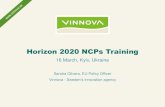 Horizon 2020 NCPs Training · Horizon 2020 NCPs Training 16 March, Kyiv, Ukraine Sandra Olivera, EU Policy Officer Vinnova - Sweden’sinnovation agency