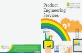 Product Engineering Services - Happiest Minds · Product Engineering Services at a Glance Recent technological advancements have changed the way enterprises do business. Happiest