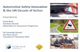 Automotive Safety Innovation & the UN Decade of Action · Global NCAP also recommends that the car manufacturers make a commitment to the UN Decade of Action by adopting a global