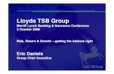 Lloyds TSB Group - Home - Lloyds Banking Group plc · • A step change in operational efficiency • Enhanced capital efficiency and dividend capacity • Double digit economic profit