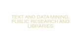 TEXT AND DATA MINING, PUBLIC RESEARCH AND …adbu.fr/competplug/uploads/2017/10/TDM-12-octobre-2017.pdfFrance and UK –end of 2016. A study regarding TDM Assess the impact of TDM