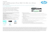 HP Of ficeJet Pro 9015 All-in- One PrinterDatasheet HP Of ficeJet Pro 9015 All-in- One Printer Elevates productivit y with advanced scan solutions and fast t wo-sided scan A revolutionar