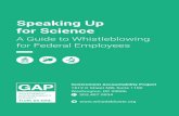 Speaking Up for Science - Government Accountability Project · Speaking Up for Science: A Guide to Whistleblowing for Federal Employees ... integrity but engaging in self-censorship