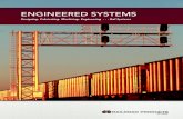 ENGINEERED SYSTEMS - Lindsay · (AWS D1.2 & CSA W47.2 Certified) • Steel Welding (AWS D1.1 & CSA W47.1 Certified) • Fabrication • Machining • Painting • In-House Galvanizing