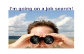 I’m going on a job search! - SemiRosssemiross.weebly.com/uploads/8/2/4/0/8240206/job_search.pdf · receptionist, clerk • Labour - construction worker, warehouse worker, gardener/landscaper