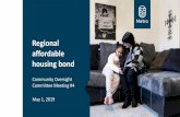 Regional affordable housing bond - Metro · Regional affordable housing bond Community Oversight Committee Meeting #4 May 1, 2019. 2 Housing Story. 3 Housing Story. 4 $2.5M acquisition