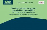 DATA SHARING IN PUBLIC HEALTH EMERGENCIES · data sharing in public health emergencies, including the roles of scientific publishers1 2.In recognition of the importance of timely