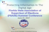 Protecting Information In The Digital Age · 2017-06-26 · Protecting Information In The Digital Age 1 Security is Everyone's Responsibility –See Something, Say Something! Presented